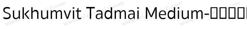 Sukhumvit Tadmai Medium字体转换